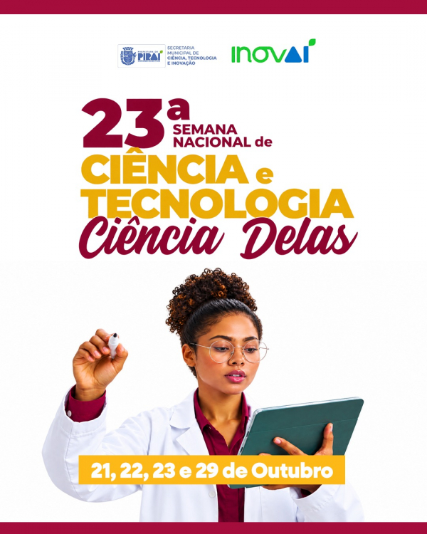Pira&iacute; recebe a 23&ordf; Semana Nacional de Ci&ecirc;ncia e Tecnologia com programa&ccedil;&atilde;o gratuita e experi&ecirc;ncias interativas