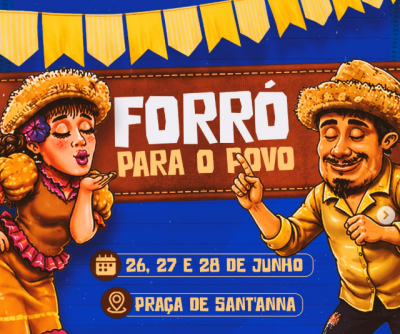 Piraí recebe mais uma edição do Forró para o Povo entre os dias 26 e 28 de junho na Praça de Santana