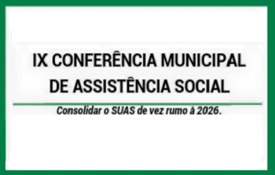 IX Conferência Municipal de Assistência Social acontece dia 16