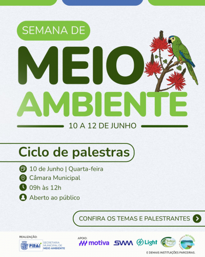 Prefeitura de Piraí realiza Semana do Meio Ambiente com palestras, oficinas e feira ambiental entre os dias 10 e 12 de junho