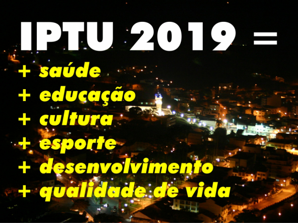 Já estão sendo entregues os carnês do IPTU 2019