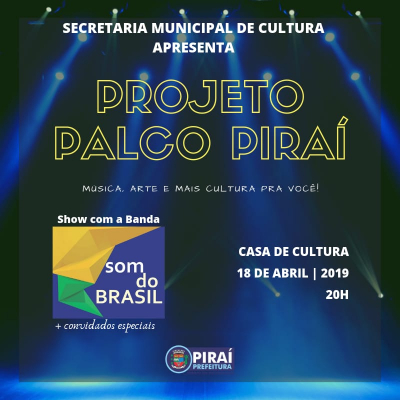Cultura lança projeto &quot;Palco Piraí&quot;