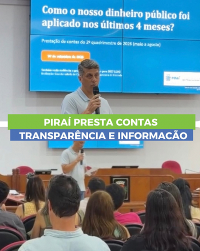 Piraí apresenta prestação de contas do 2º quadrimestre e proposta orçamentária para 2027